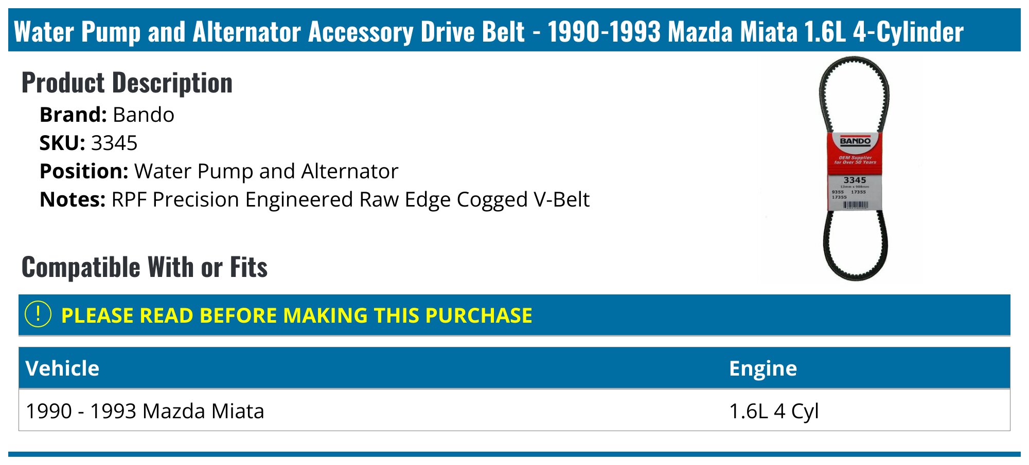 Accessory Drive Accessory Drive Belt - 1990-1993 Mazda Miata 1.6L 4-Cylinder - Bando 8532-07793261