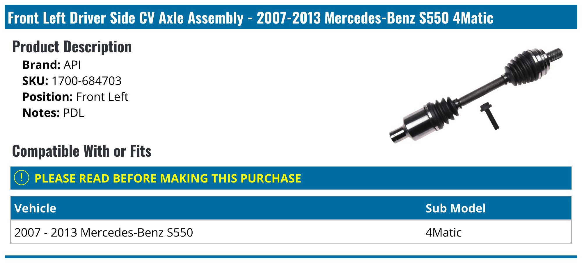 Front Left Driver Side CV Axle Assembly - 2007-2013 Mercedes-Benz S550 4Matic - API 18971-07963028