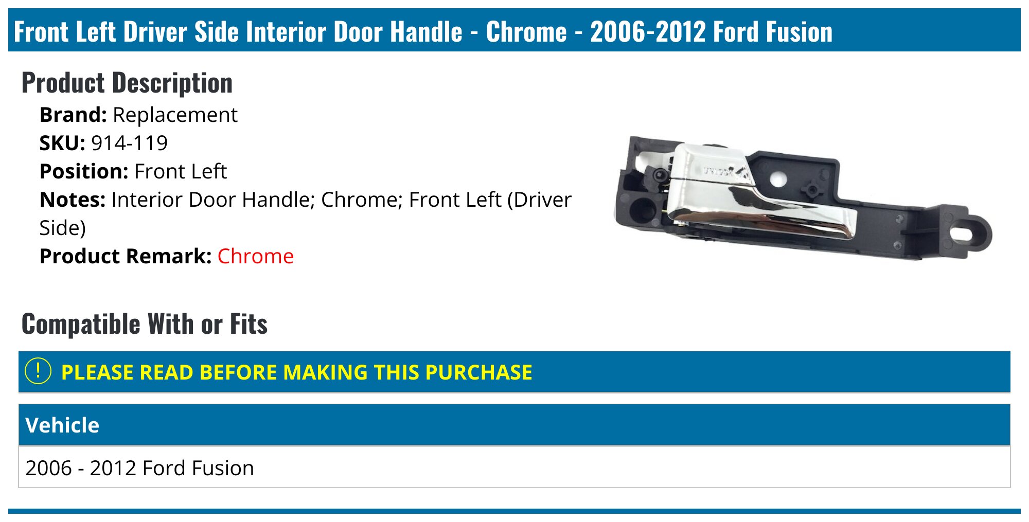 Front Left Driver Side Interior Door Handle - Chrome - 2006-2012 Ford Fusion - Replacement 18670-02178822