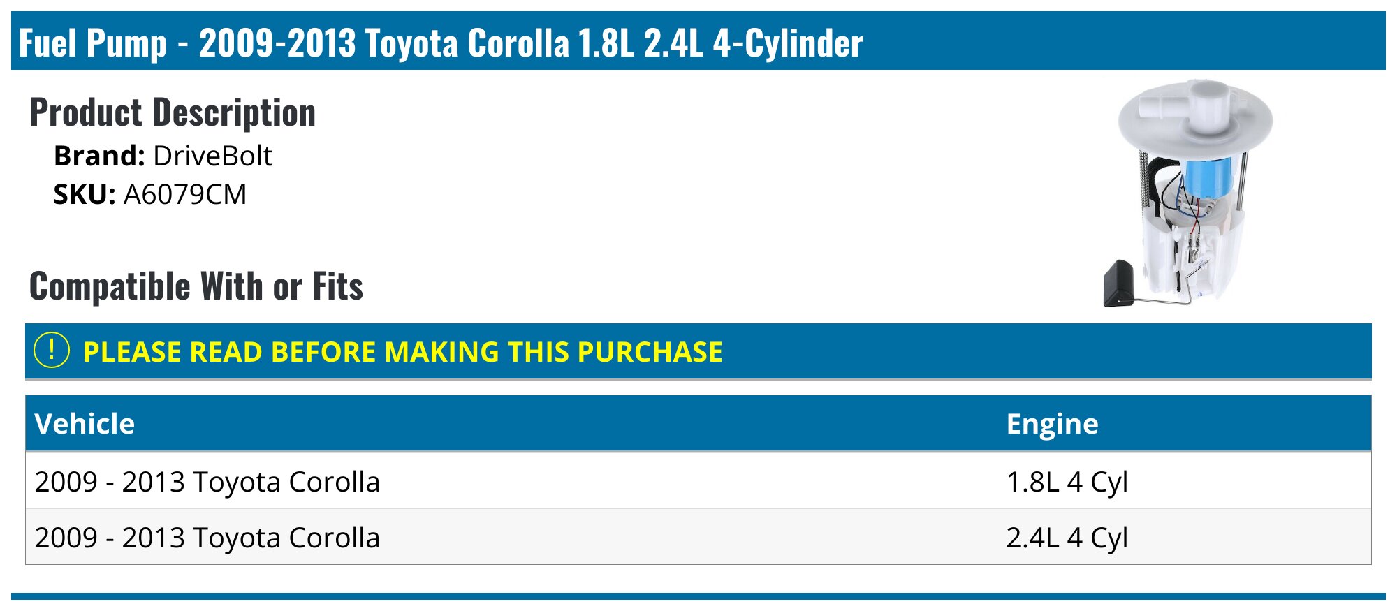 Fuel Pump - 2009-2013 Toyota Corolla 1.8L 2.4L 4-Cylinder - DriveBolt 29866-02323820