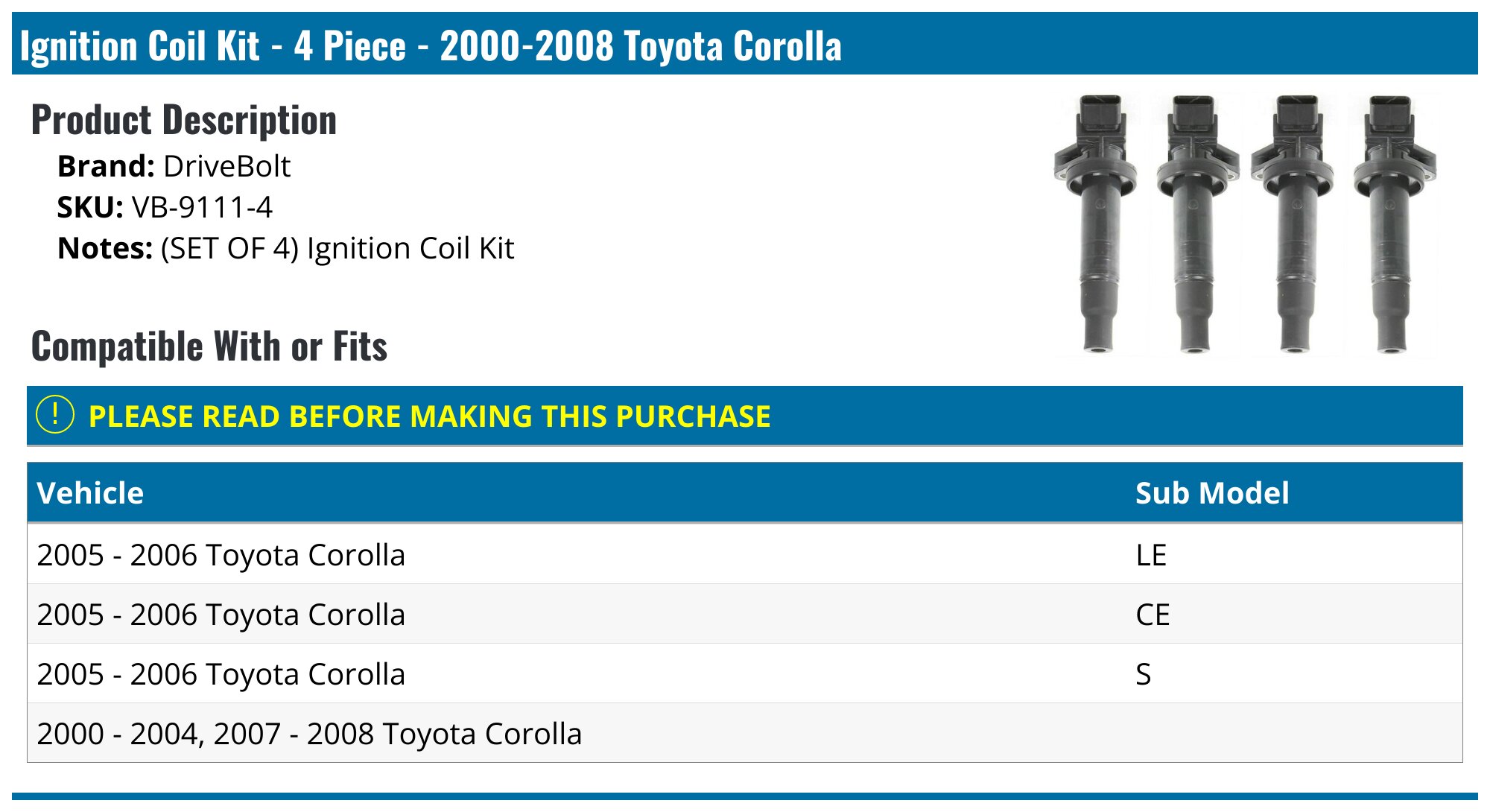 Ignition Coil Kit - 4 Piece - 1999-2008 Toyota Corolla - DriveBolt 8013-02196717