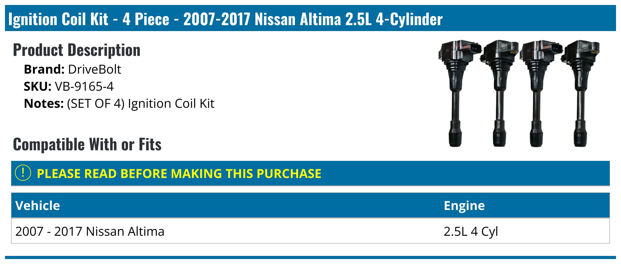Ignition Coil Kit - 4 Piece - 2007-2018 Nissan Altima 2.5L 4-Cylinder - DriveBolt 19002-03411363
