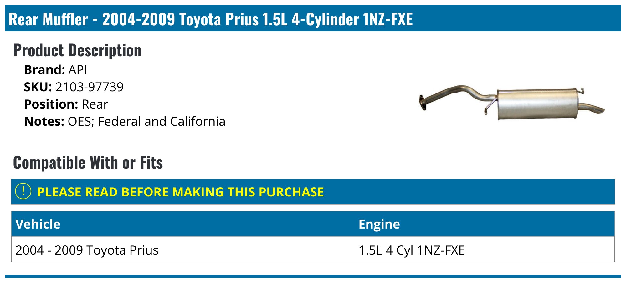 Rear Muffler - 2004-2009 Toyota Prius 1.5L 4-Cylinder 1NZ-FXE - API 18054-07464005
