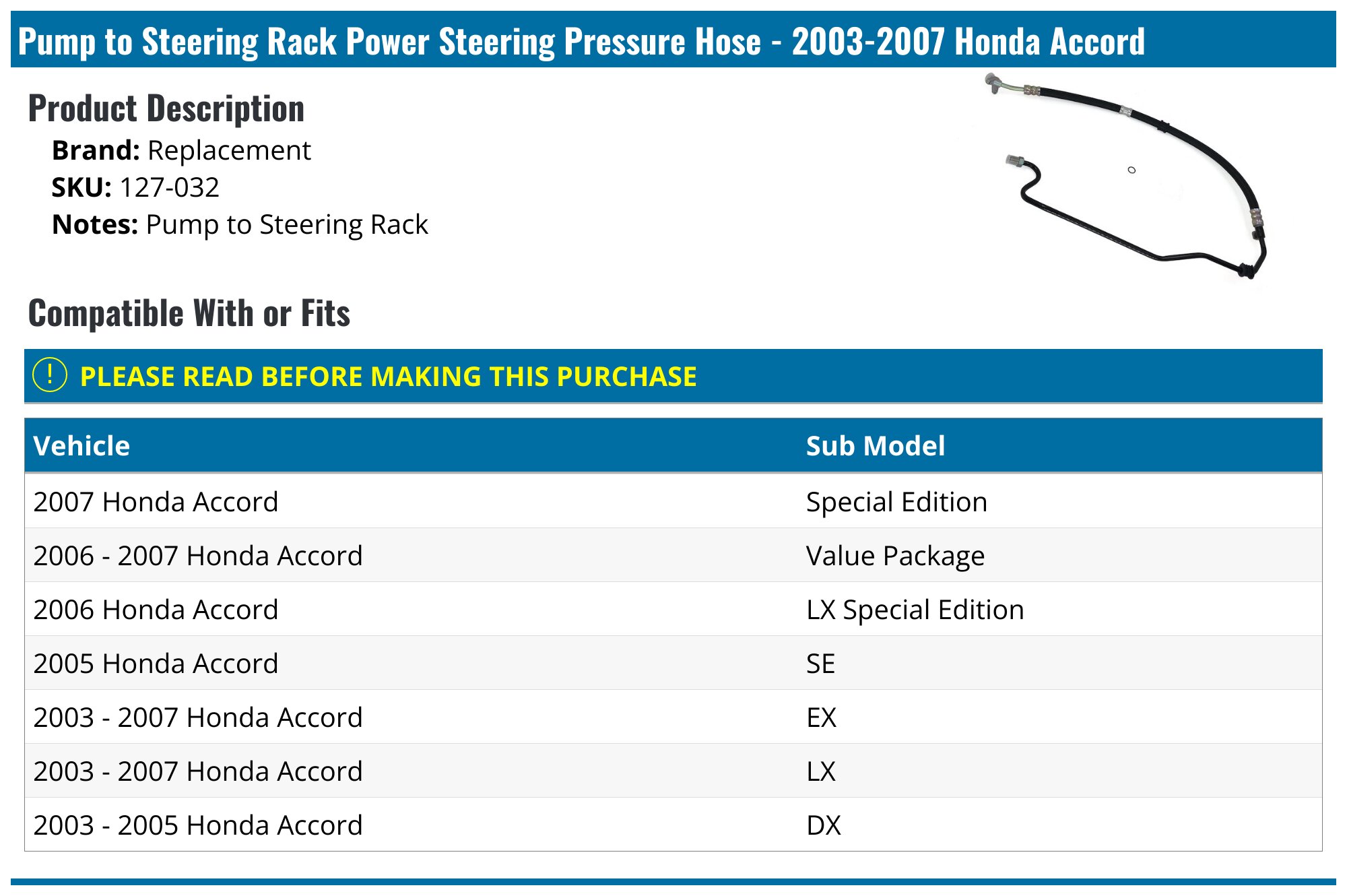 Pump to Steering Rack Power Steering Pressure Hose - 2003-2007 Honda Accord - Replacement 5986-02343634