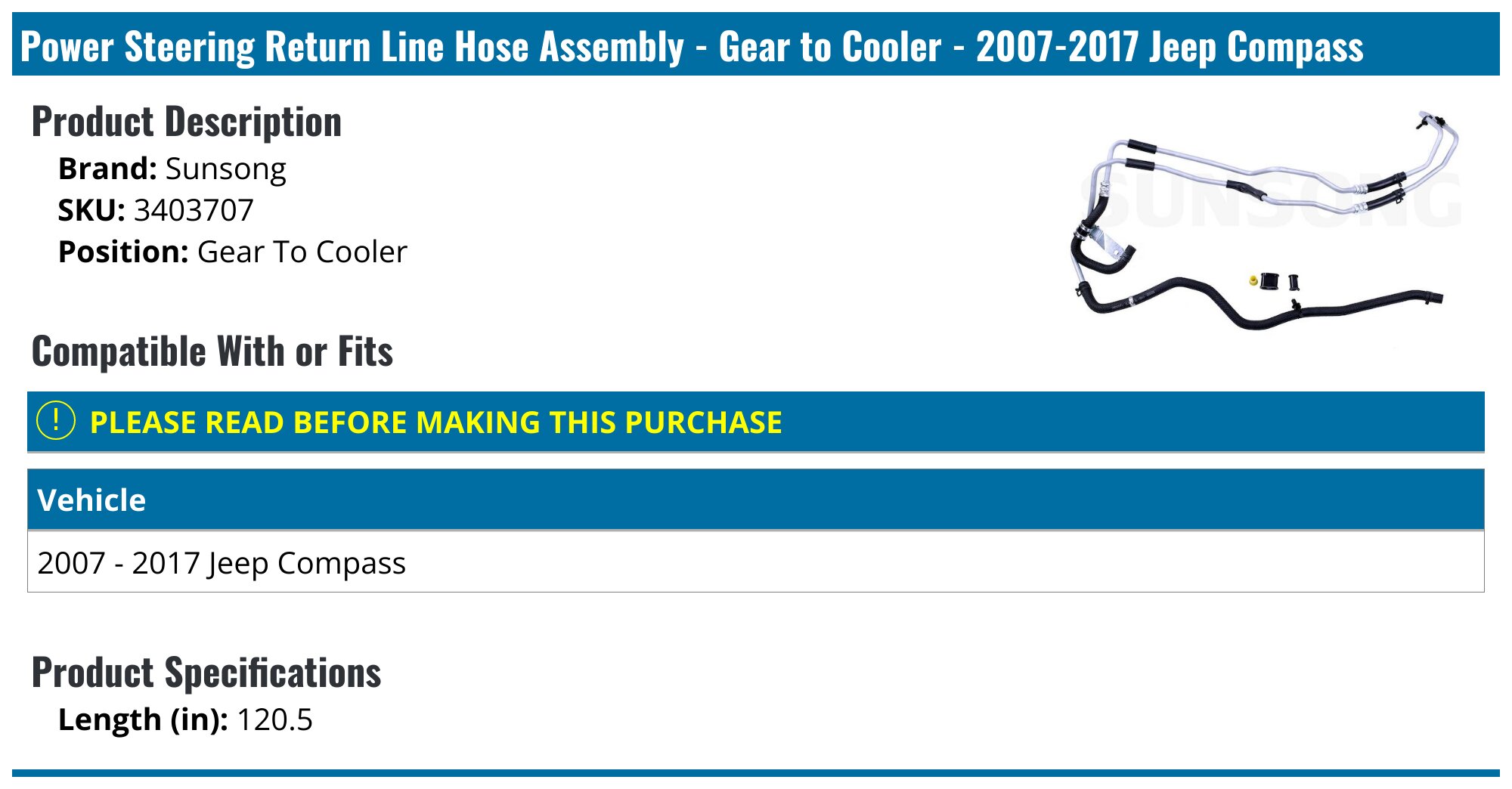 Power Steering Return Line Hose Assembly - Gear to Cooler - 2007-2017 Jeep Compass - Sunsong 19026-03918928