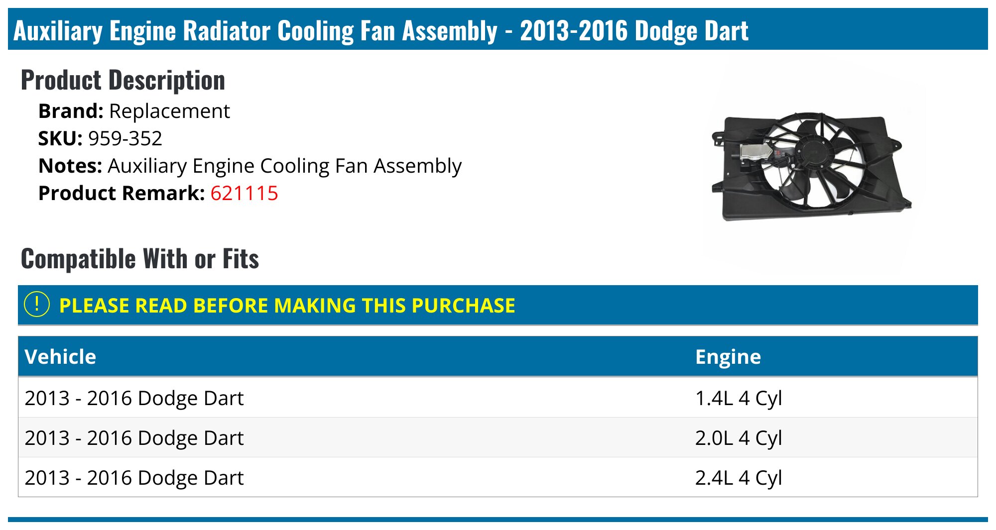 Auxiliary Engine Radiator Cooling Fan Assembly - 2013-2016 Dodge Dart - Replacement 119653-02505087