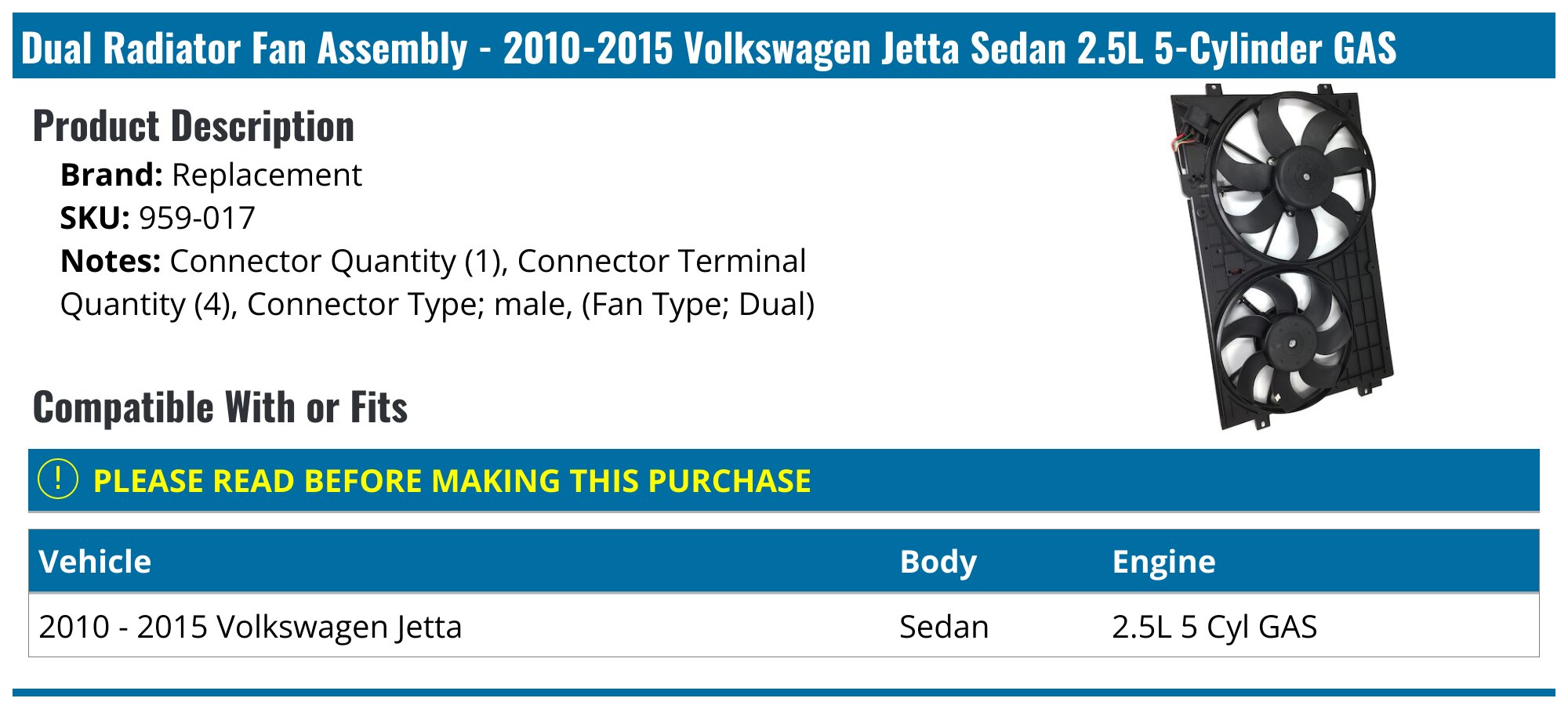 Dual Radiator Fan Assembly - 2005-2014 Volkswagen Jetta Sedan 2.5L 5-Cylinder GAS - Replacement 18277-02766703