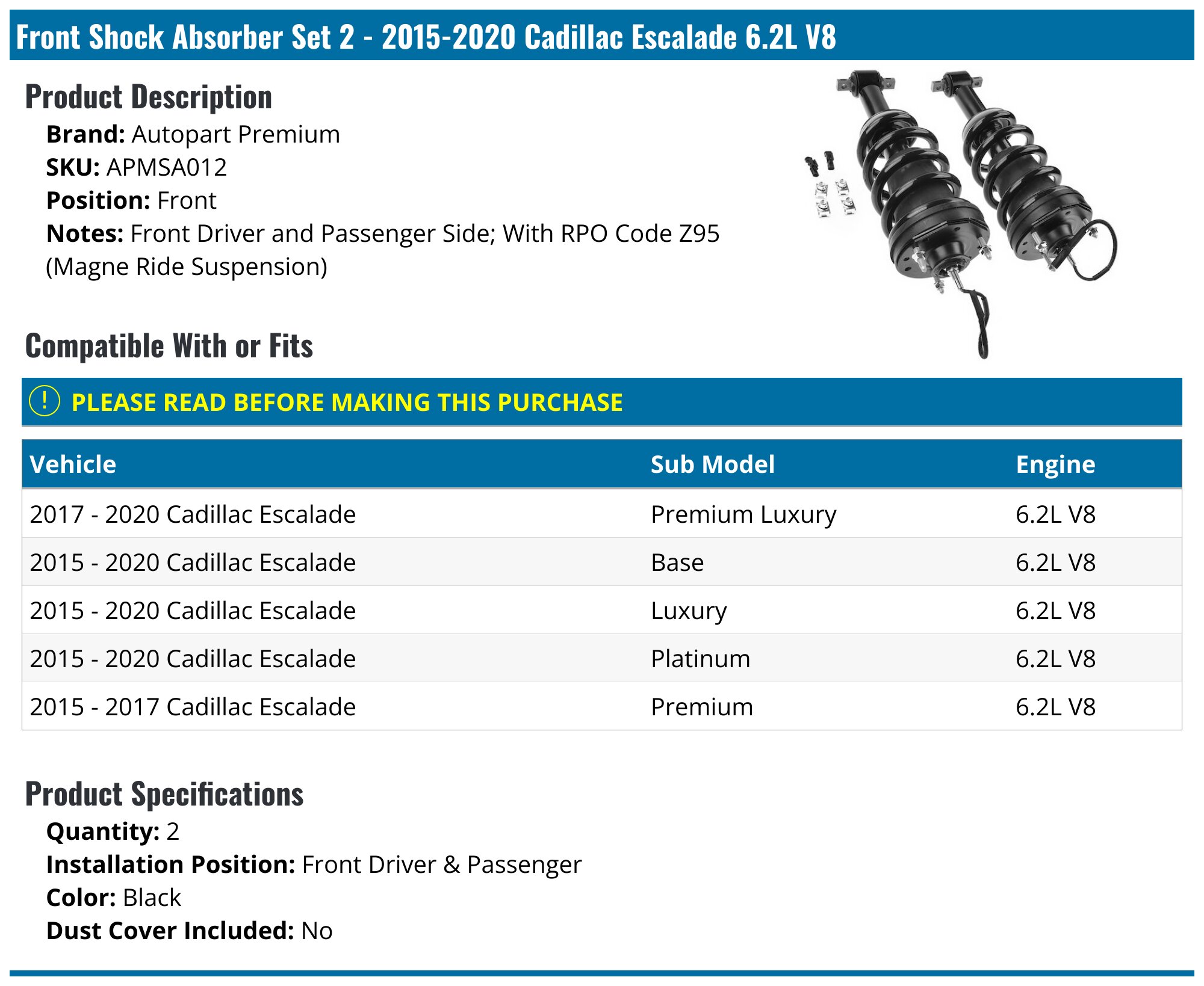 Front Shock Absorber Set - 2015-2020 Cadillac Escalade 6.2L V8 - Autopart Premium 129810-02516098