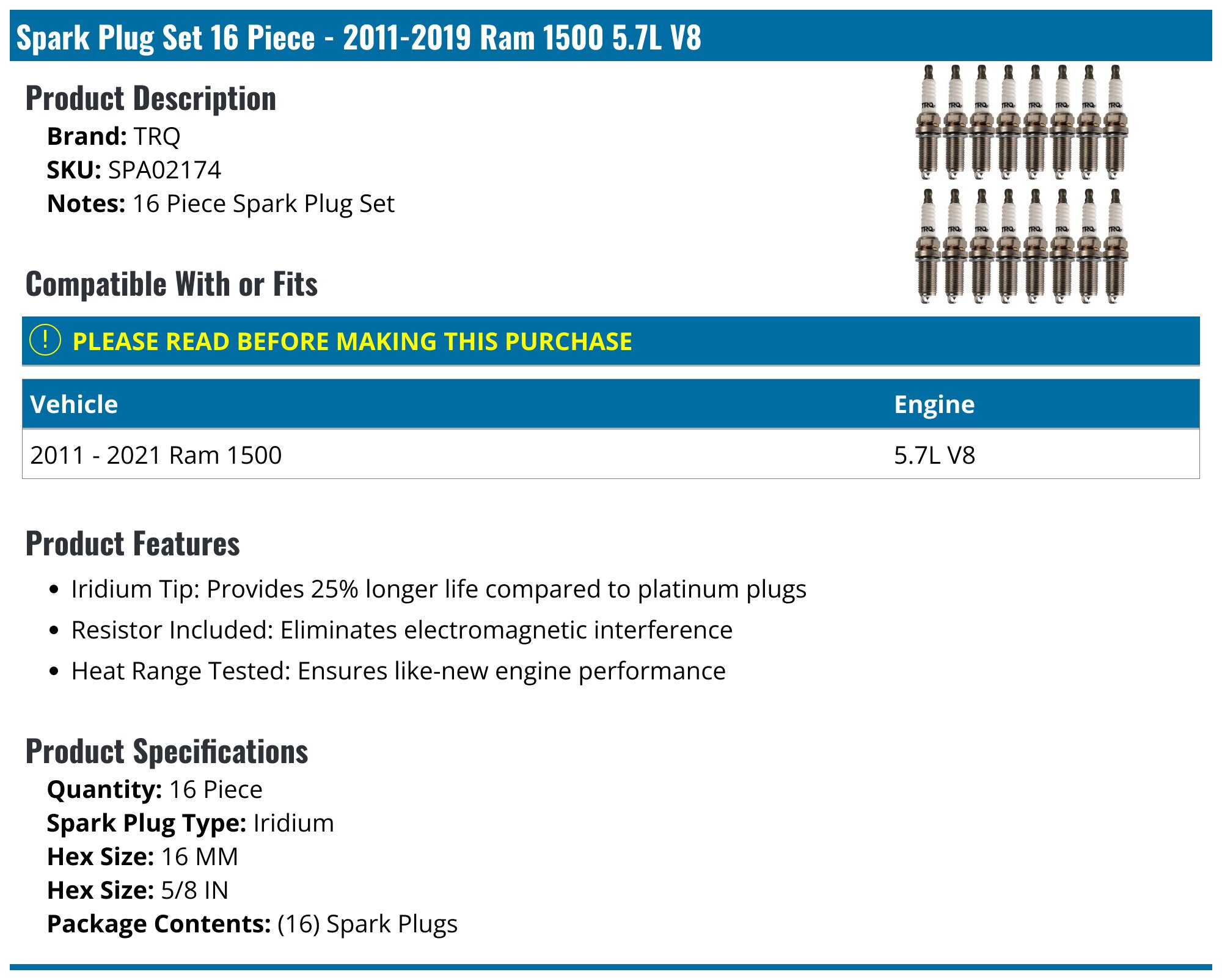 Spark Plug Set 16 Piece - 2011-2021 Ram 1500 5.7L V8 - TRQ 97149-02532530