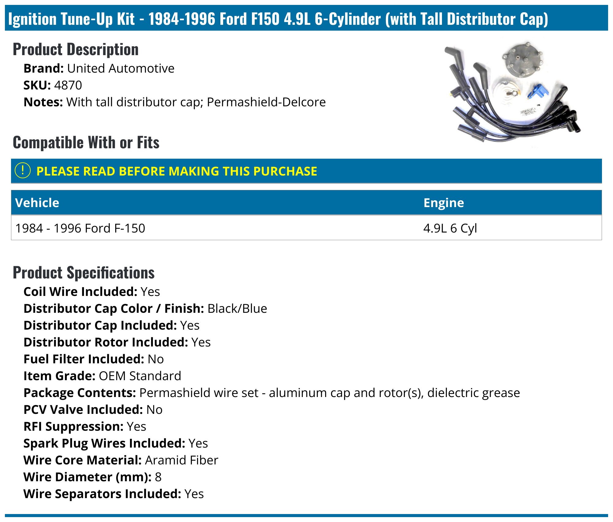 Ignition Tune-Up Kit - 1984-1996 Ford F150 4.9L 6-Cylinder (with Tall Distributor Cap) - United Automotive 5287-07435000