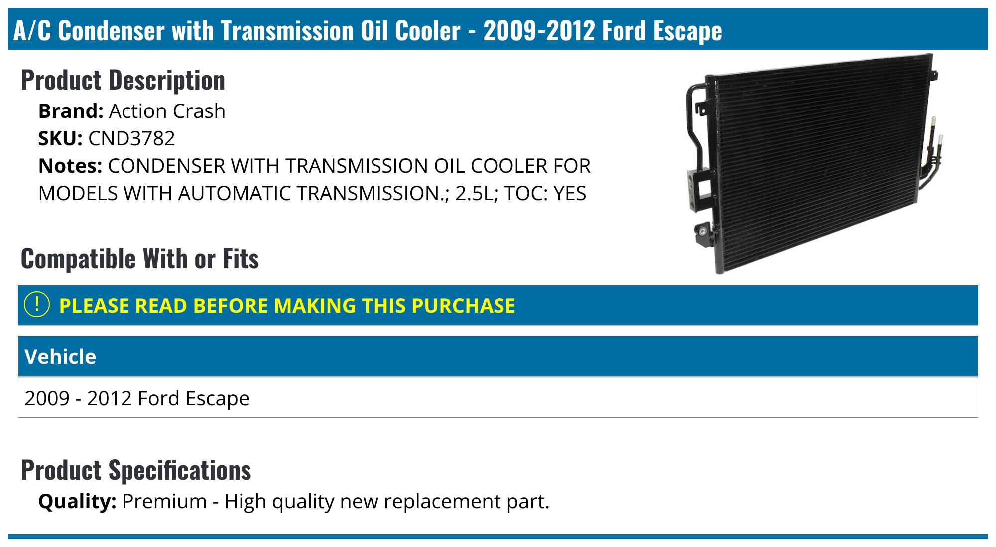 A/C Condenser with Transmission Oil Cooler - 2009-2012 Ford Escape - Action Crash 30147-04040695