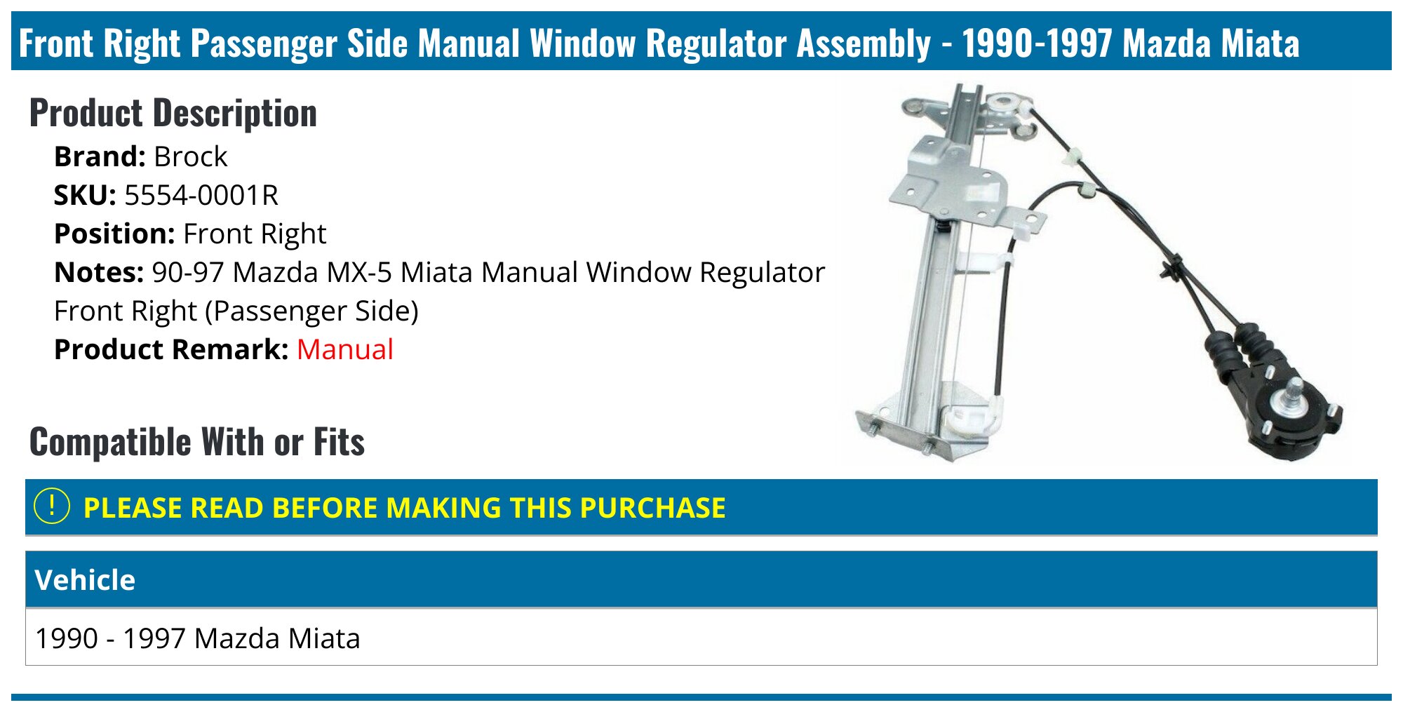 Front Right Passenger Side Manual Window Regulator Assembly - 1990-1997 Mazda Miata - Brock 8532-07480025