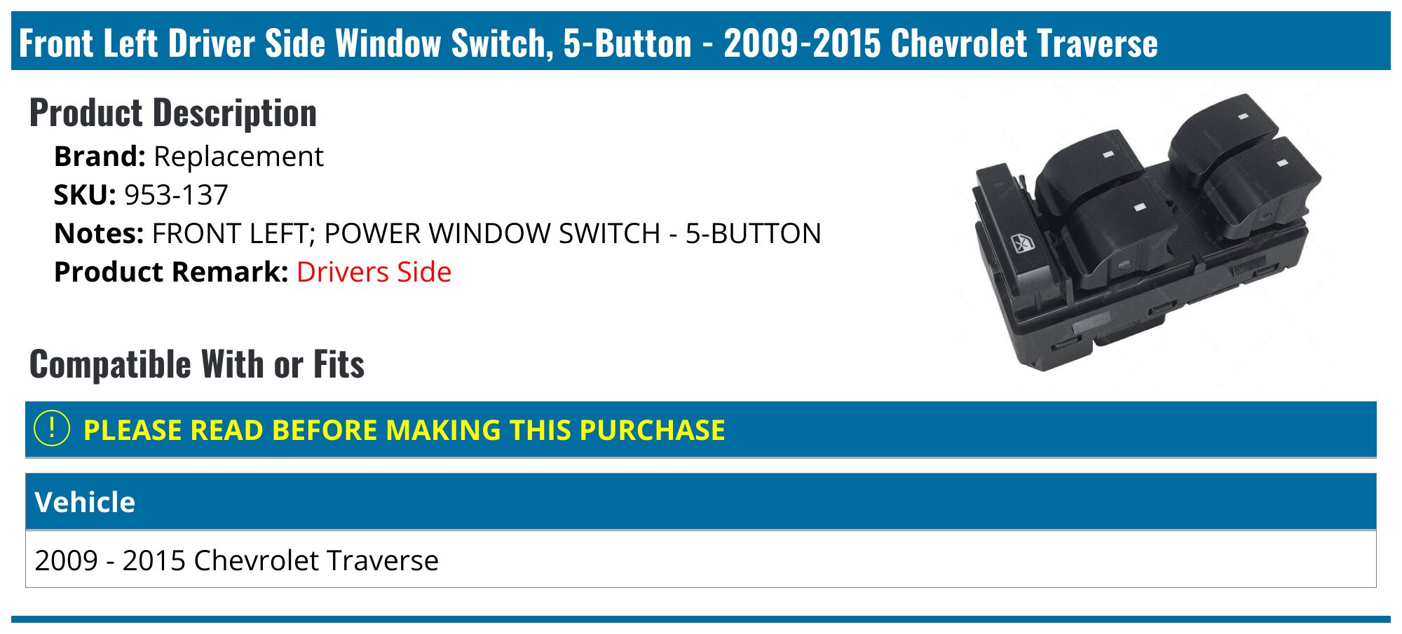 Front Left Driver Side Window Switch, 5-Button - 2009-2015 Chevrolet Traverse - Replacement 30003-02295153