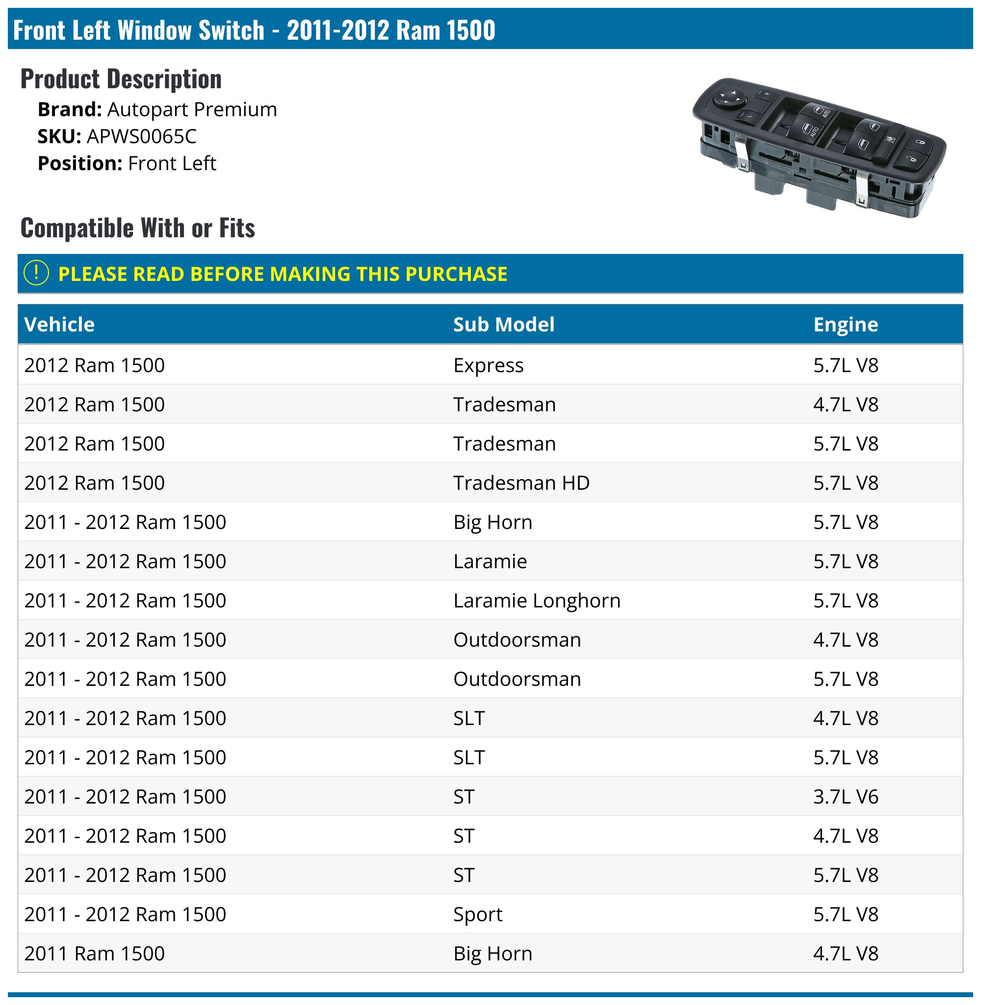 Front Left Window Switch - 2011-2012 Ram 1500 - Autopart Premium 97149-02563140