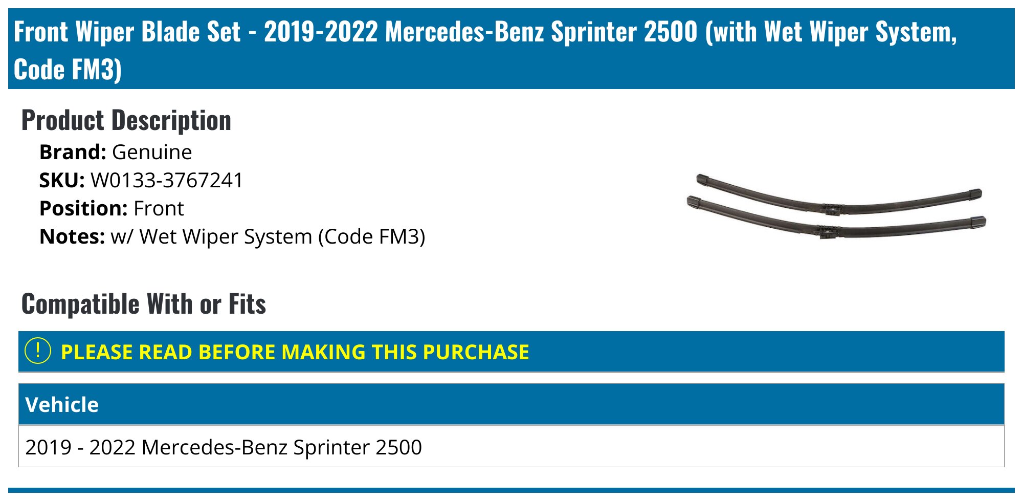 Front Wiper Blade Set - 2019-2025 Mercedes-Benz Sprinter 2500 (with Wet Wiper System, Code FM3) - Genuine W0133-3767241