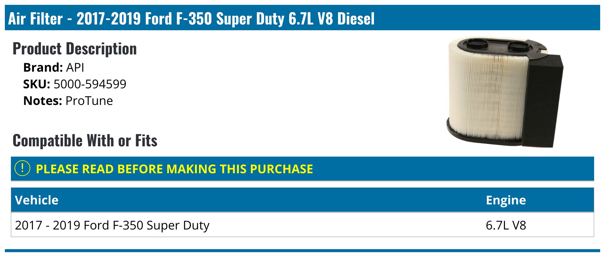 Air Filter - 2017-2019 Ford F-350 Super Duty 6.7L V8 Diesel - API 140807-07969872
