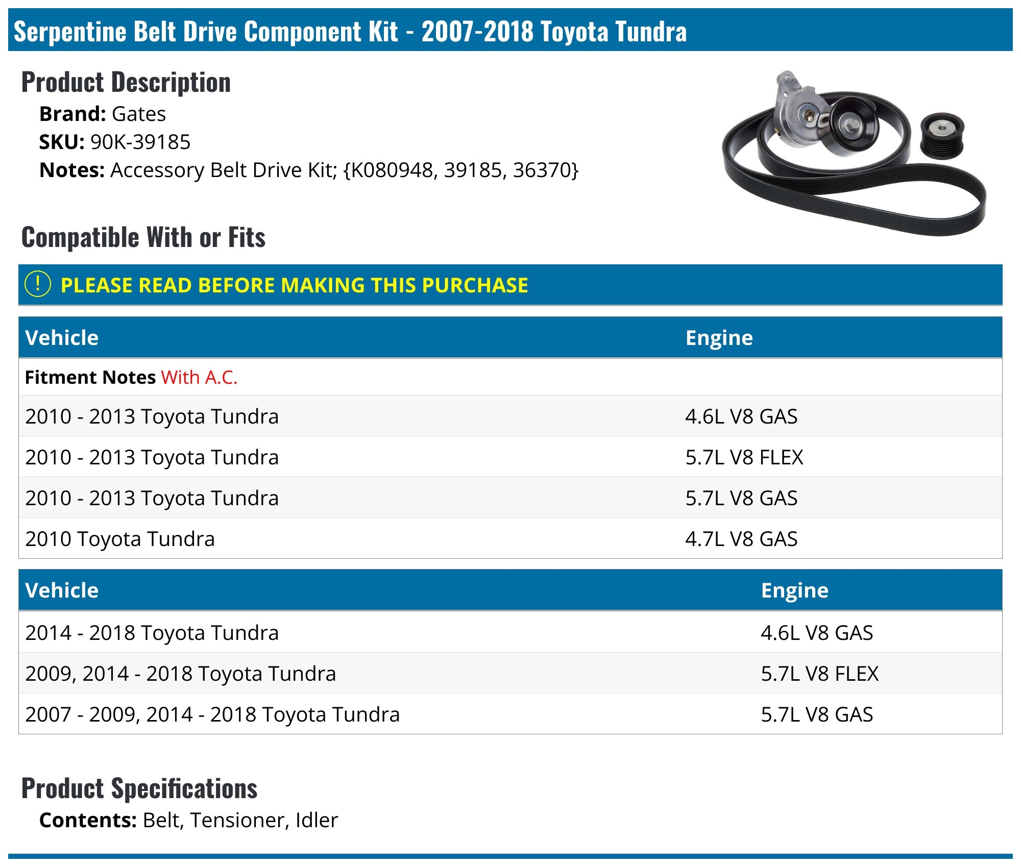 Serpentine Belt Drive Component Kit - 2007-2018 Toyota Tundra - Gates 26814-05769217